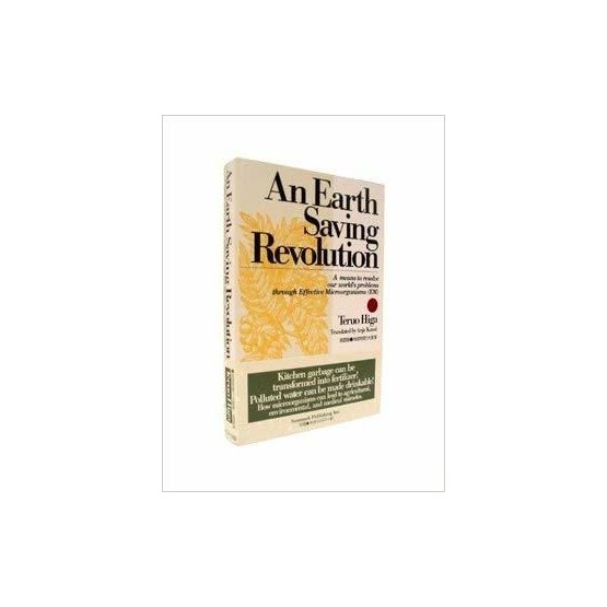 An Earth Saving Revolution: Vol 1 by T. Higa Book